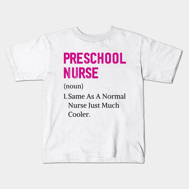 Preschool Nurse Assistant Back To School Elementary Nurse Kids T-Shirt by Printopedy